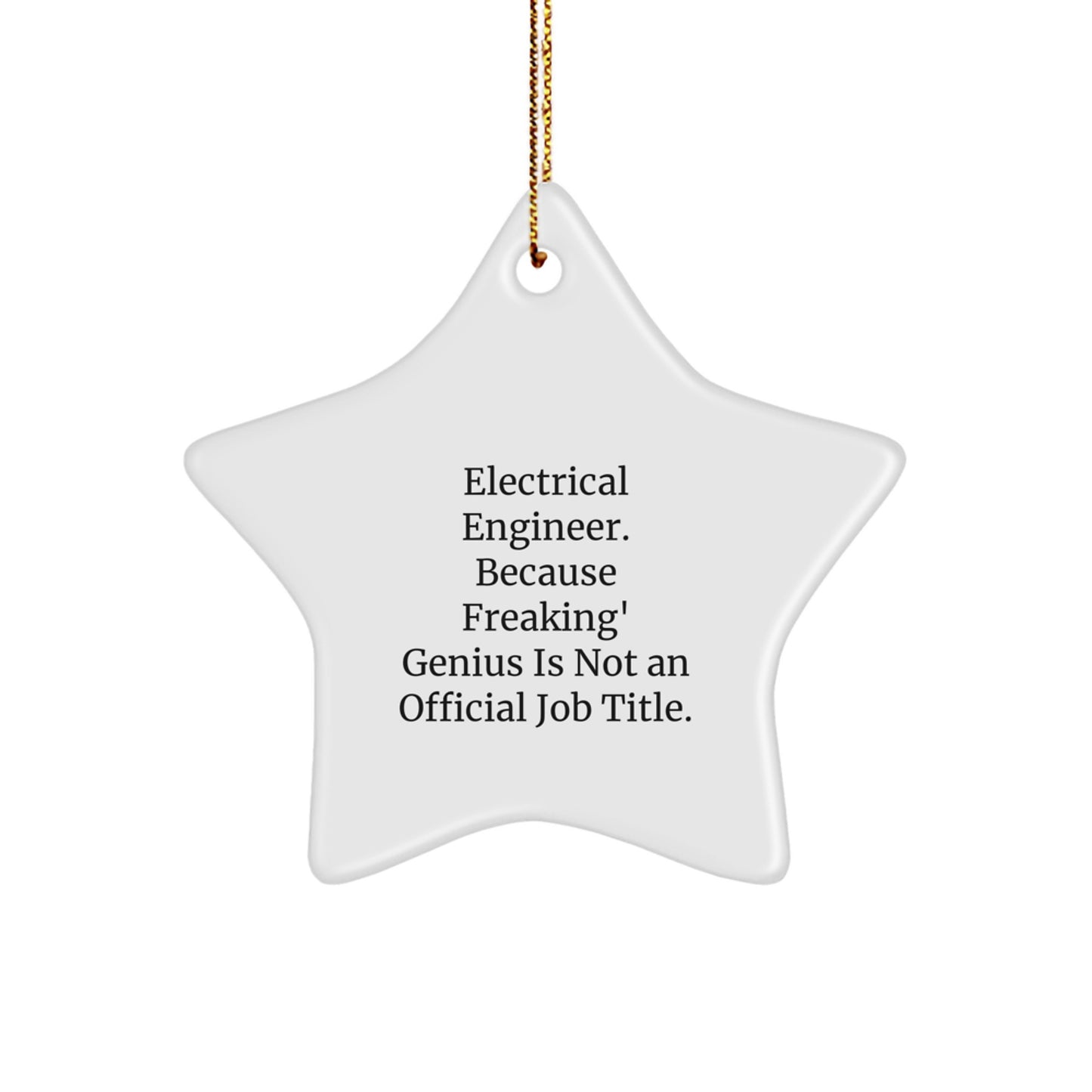 Electrical Engineer Star Ornament Funny Gift for Him Christmas Decorations Home Office Decor Electrical Engineer Humor Quote - Image 1