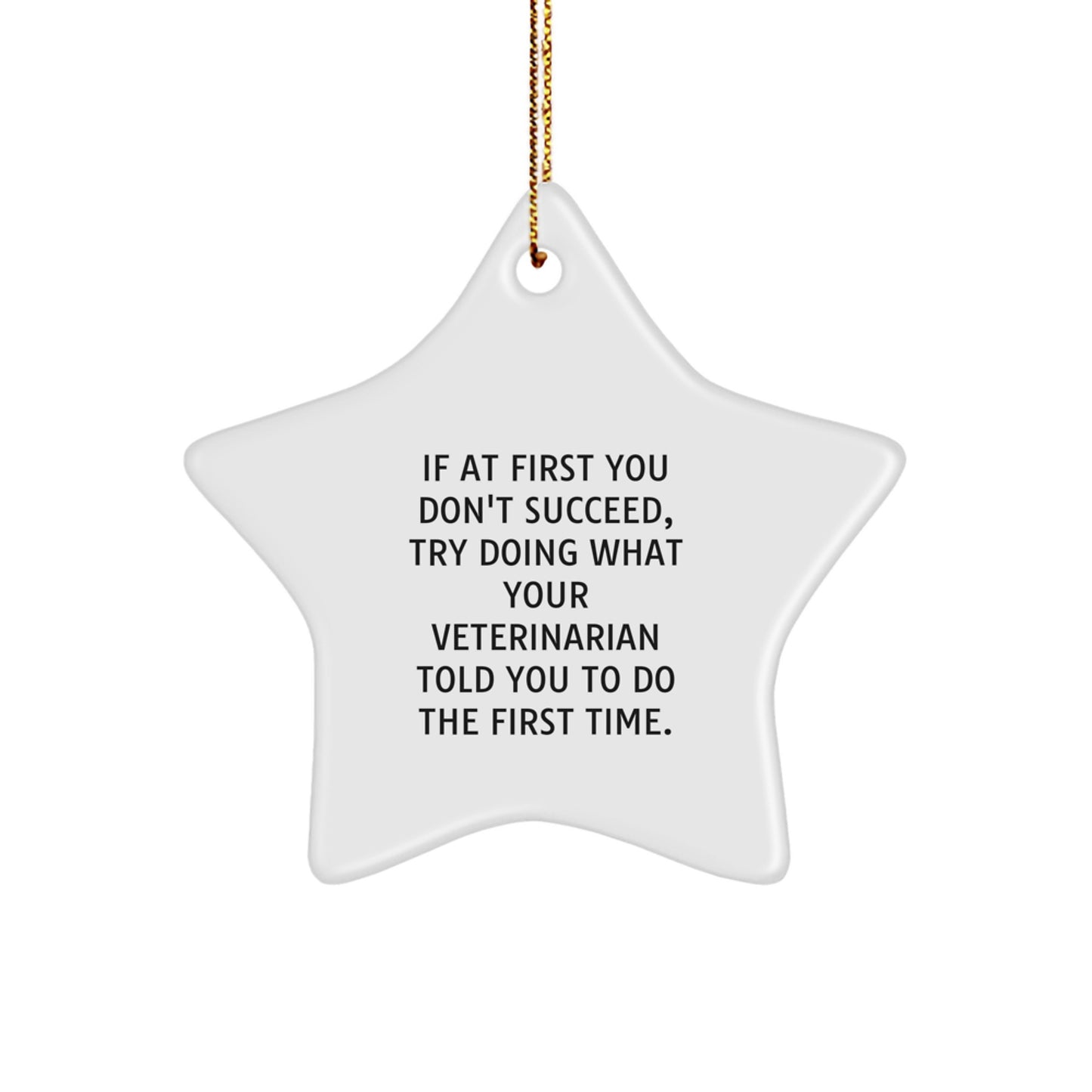 Funny Veterinarian Gifts: Star Ornament with Quote, Gifts from Friends, Gifts for Veterinarian, Christmas Unique Gifts - Image 1