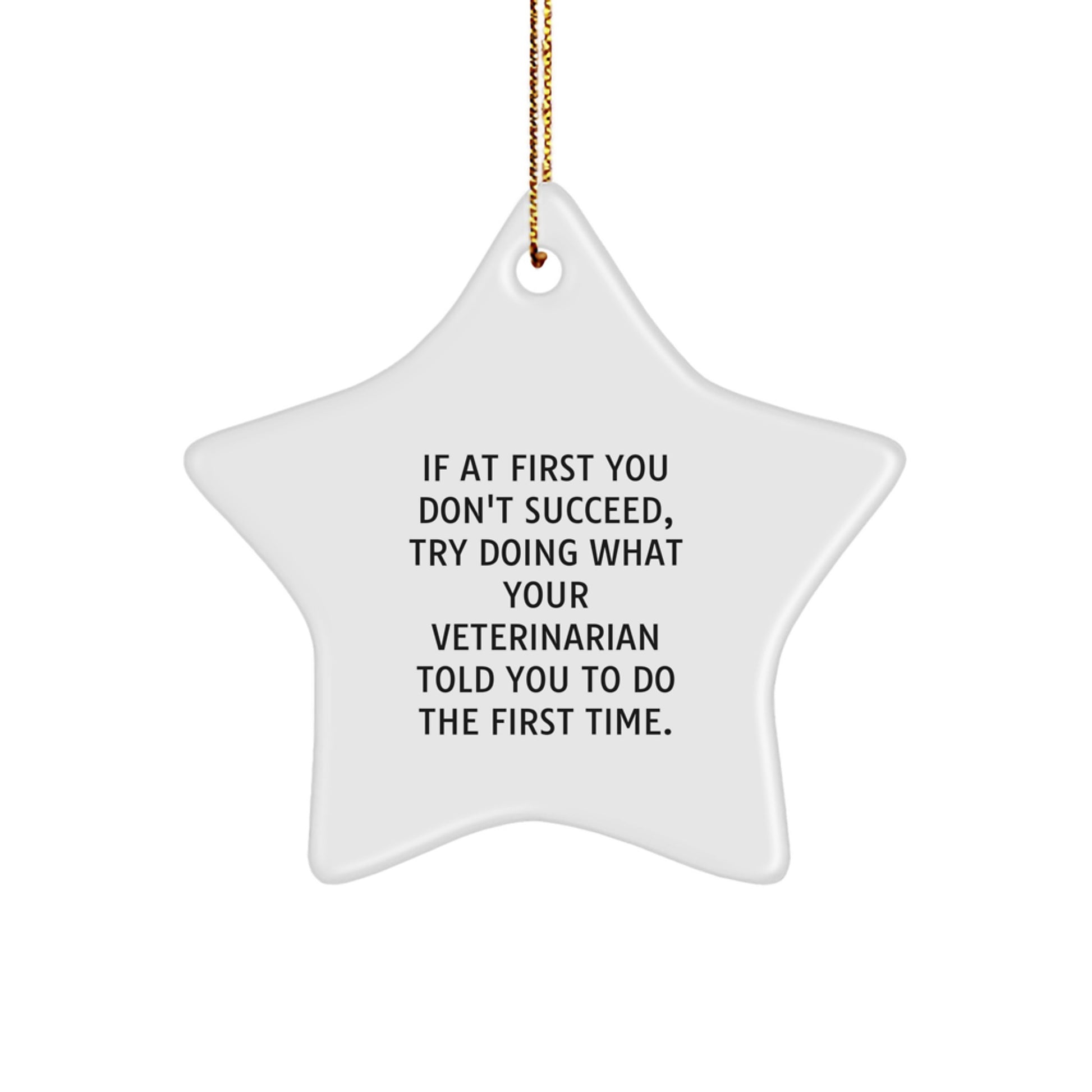 Funny Veterinarian Gifts: Star Ornament with Quote, Gifts from Friends, Gifts for Veterinarian, Christmas Unique Gifts - Image 1
