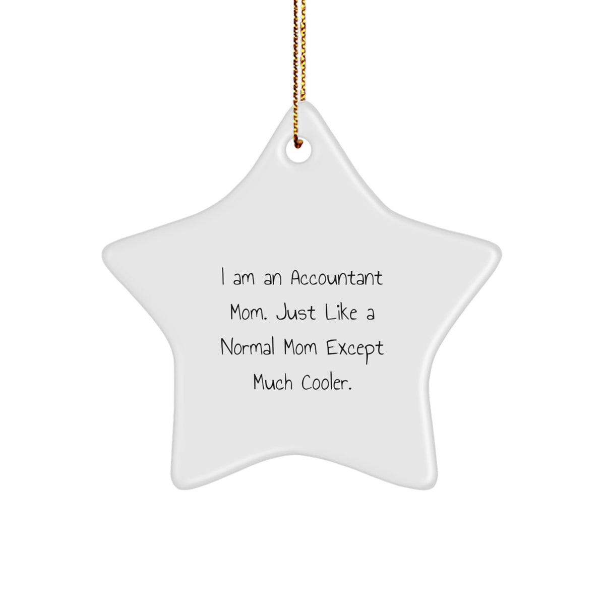 Cool Accountant Mom Star Ornament Keepsake Neighbors Christmas Gift - Image 1