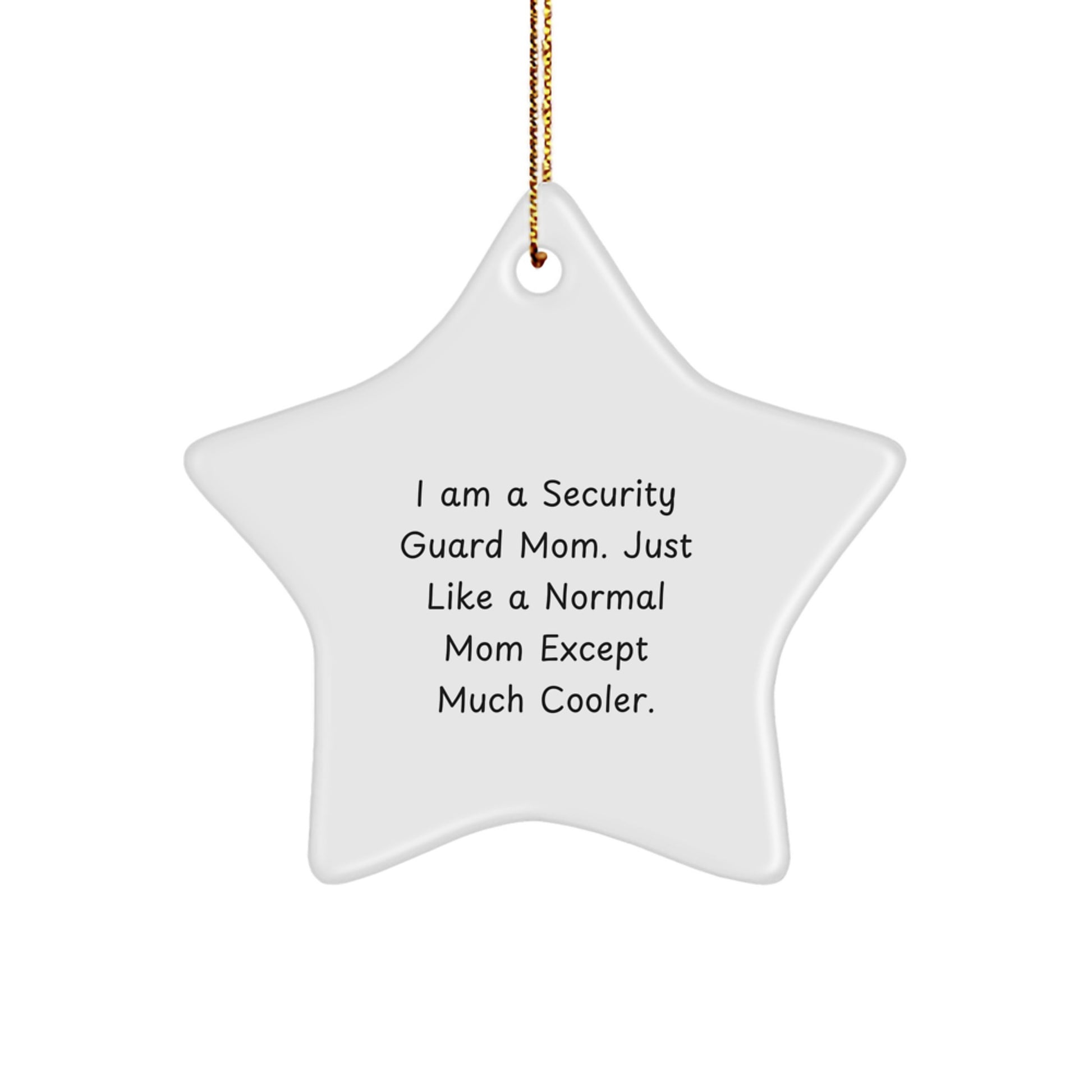 Security Guard Mom's Cool Star Ornament, Gifts from Friends to Security Guard, Unique Christmas Unique Gift Ideas - Image 1