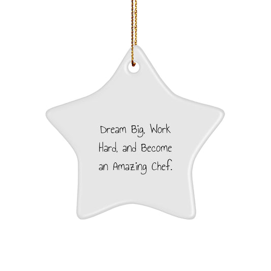 Funny Chef Star Ornament Gifts from Family for Men, Christmas Unique Gifts for Chef, Star Shaped Decoration, White Color, Inspirational Quote 'Dream Big, Work Hard' - Image 1