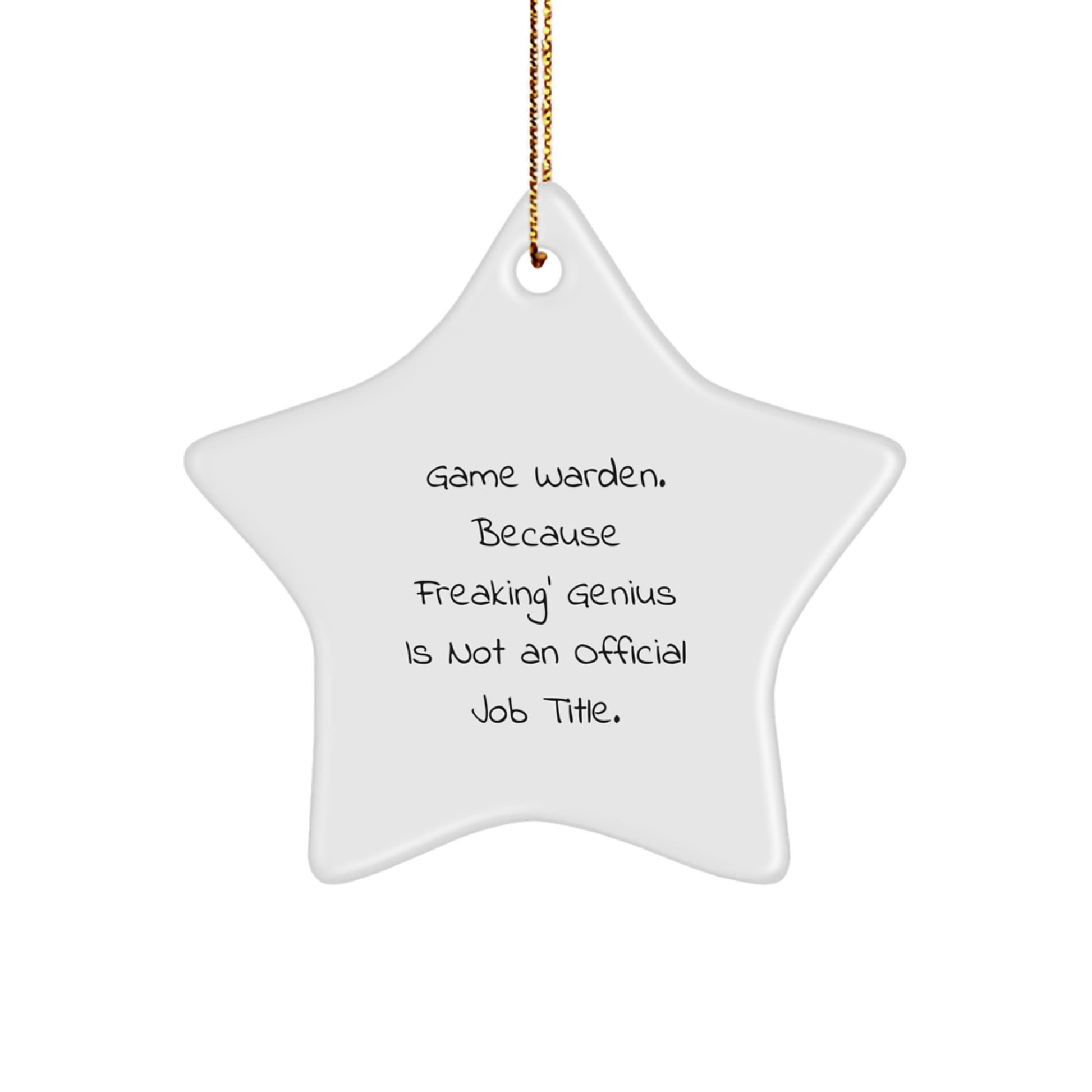 Funny Game Warden Gifts for Men - Star Ornament - Because Freaking' genius Is Not An Official Job Title. Christmas Unique - Image 1