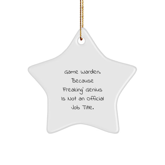 Funny Game Warden Gifts for Men - Star Ornament - Because Freaking' genius Is Not An Official Job Title. Christmas Unique - Image 1