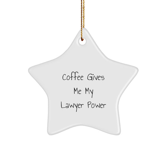 Funny Lawyer Gifts from Friends - Coffee Gives Lawyer Power Cute Christmas Star Ornament for Lawyer Home Decor - Image 1