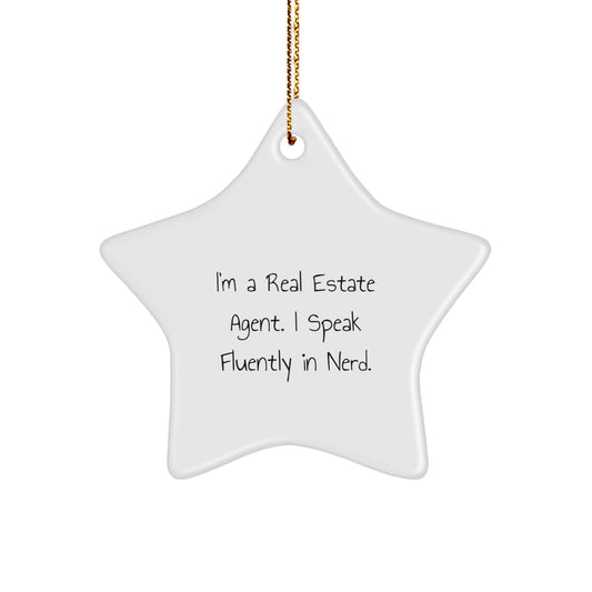 Funny Real Estate Agent Gifts, Star Ornaments, I'm A Real Estate Agent. I Speak Fluently In genius., Christmas Unique Gifts for Real Estate Agent Men Women Friends Family - Image 1