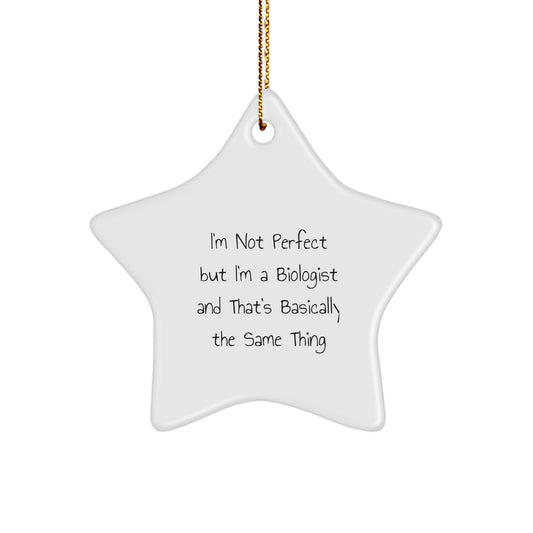 Funny Biologist Gifts for Him, 'I'm Not Perfect' Star Ornament, Perfect Christmas Unique Gifts from Friends to Family - Image 1