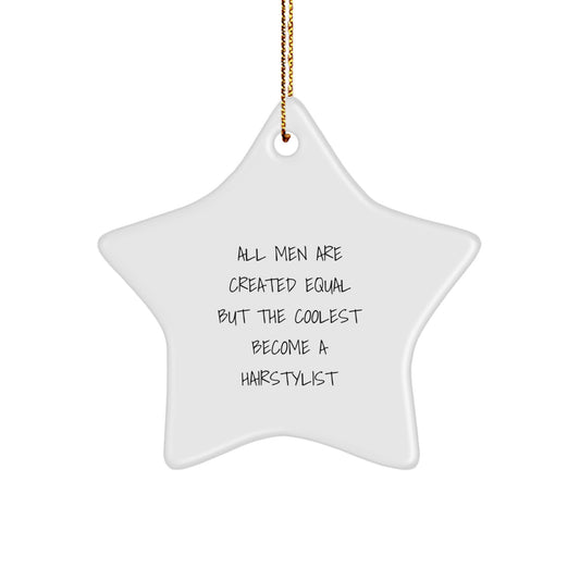 Funny Hairstylist Gifts from Men for Christmas Unique Star Ornament Ideas - Inspirational Quote - Image 1
