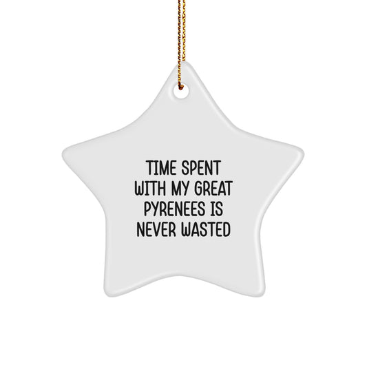 Funny Great Pyrenees Dog Christmas Unique Gifts for Men, Women, Friends, and Family - Star Ornament with Quote 'Time Spent With My Great Pyrenees Is Never Wasted' - Image 1