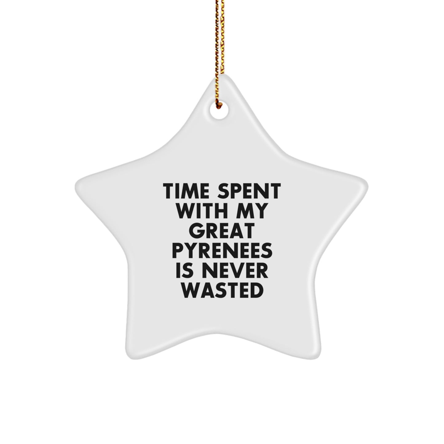 Great Pyrenees Dog Lover Star Ornament Gifts from Family Friends, Inspirational Great Pyrenees Dog Quote Christmas Unique Gifts for Great Pyrenees Dog Owners - Image 1