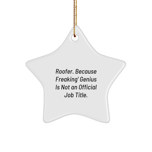 Funny Roofer Gifts from Friends - Christmas Unique Star Ornament for Roofer Men - Star Shaped Decoration with Gold Cord - Image 1