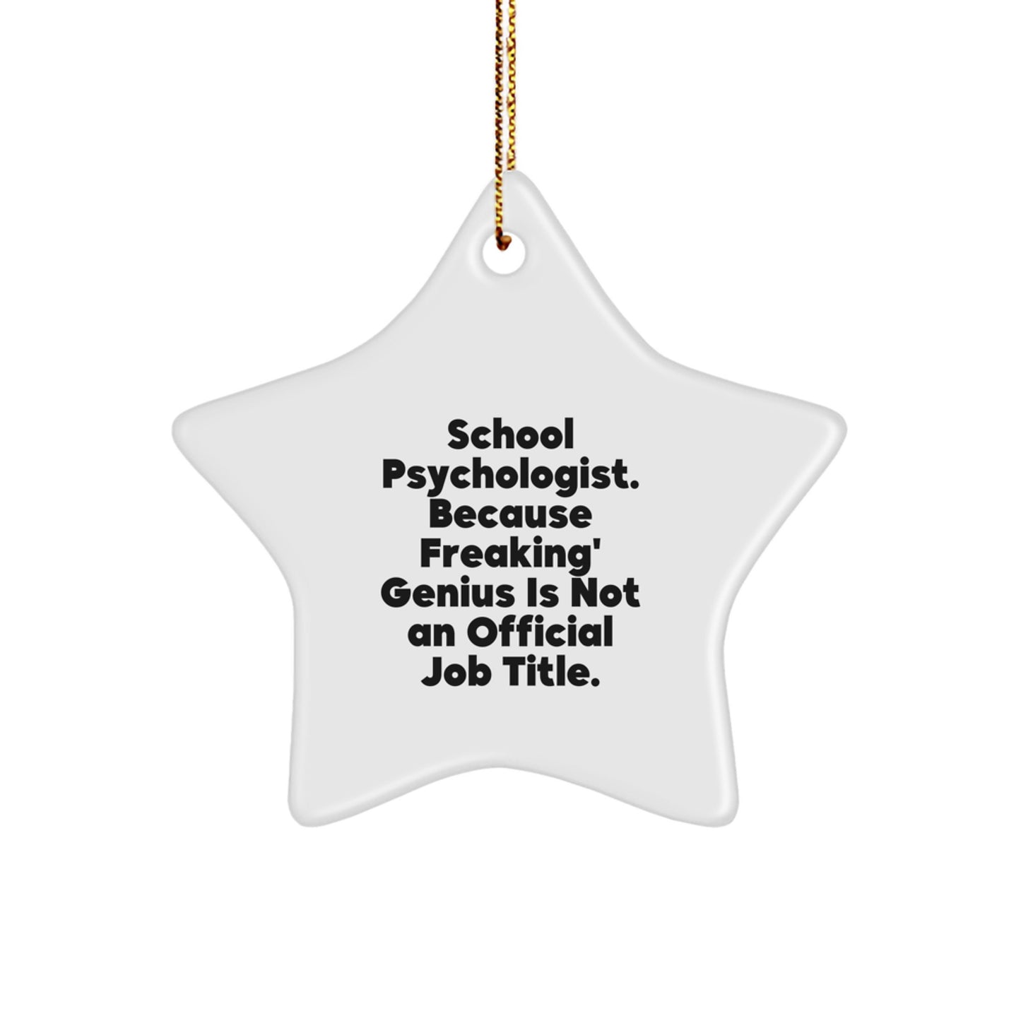 Funny School Psychologist Gifts, Christmas Unique Star Ornament for School Psychologist Friends from Men, Gifts for School Psychologist Men, Funny Star Ornament for School Psychologist Women - Image 1