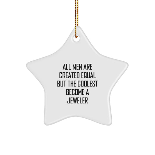 Jeweler Gifts from Men Christmas Unique Gifts for Him - Funny Quote Star Ornament - Gifts for Jeweler - Image 1