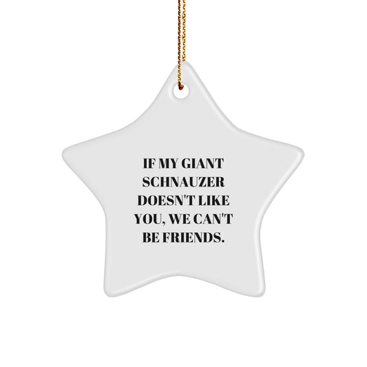 Giant Schnauzer Dog Star Ornament Funny Quote Gifts for Men, Women, Friends, Family, Giant Schnauzer Dog Lovers, Christmas Unique Gifts from Men, Women, Friends, Family - Image 1