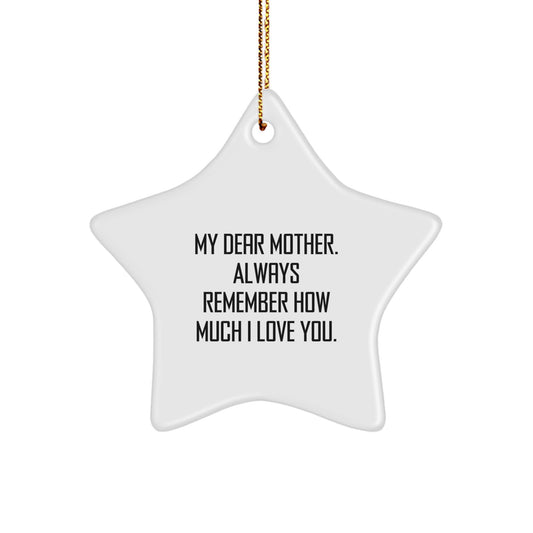 A Heartfelt Gift for My Dear Mother - White Star Ornament, Funny Quote, Christmas Unique Gifts from Family - Image 1