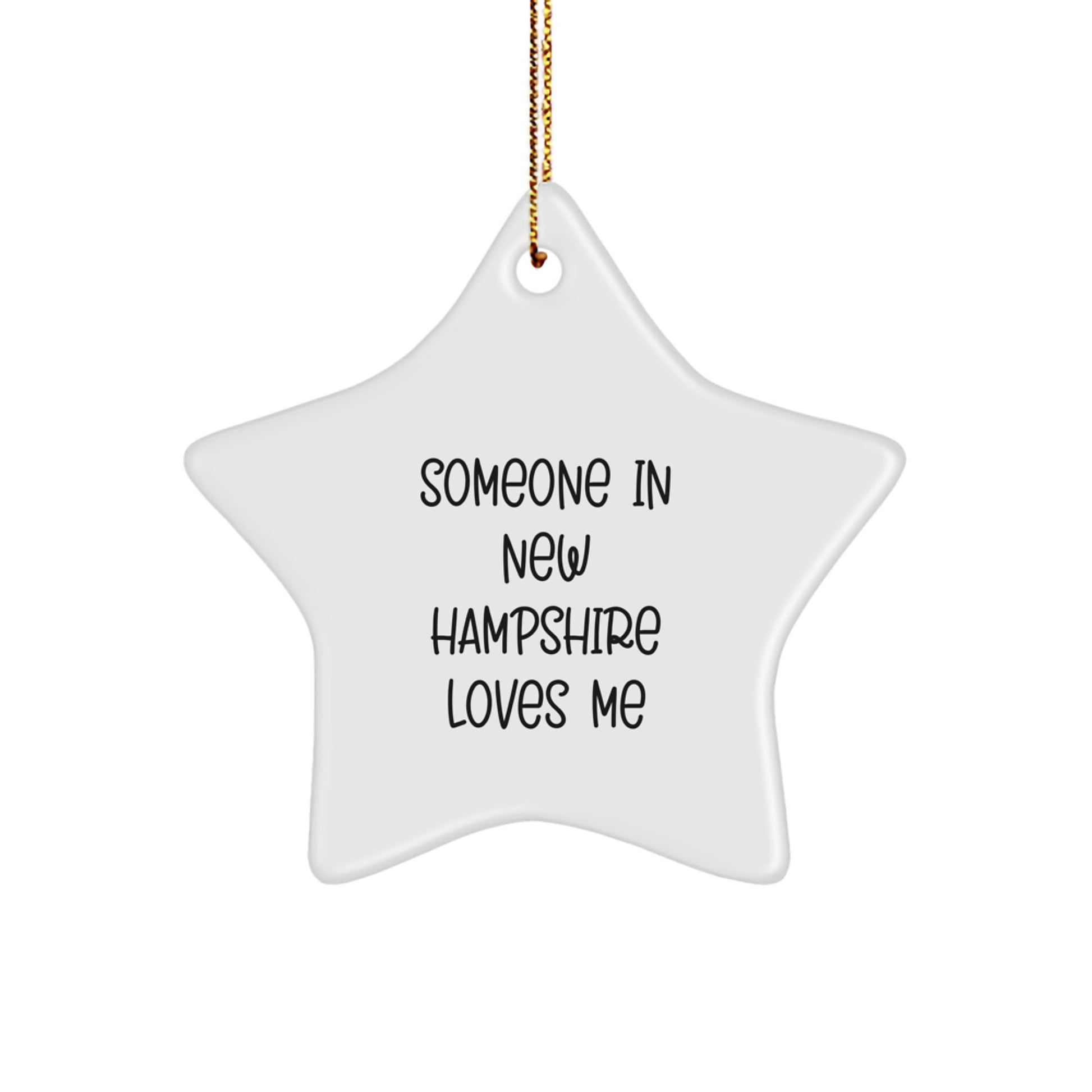 New Hampshire Gifts, Funny Star Ornament, 'Someone In New Hampshire Loves Me', Christmas Unique Gifts from Friends - Image 1