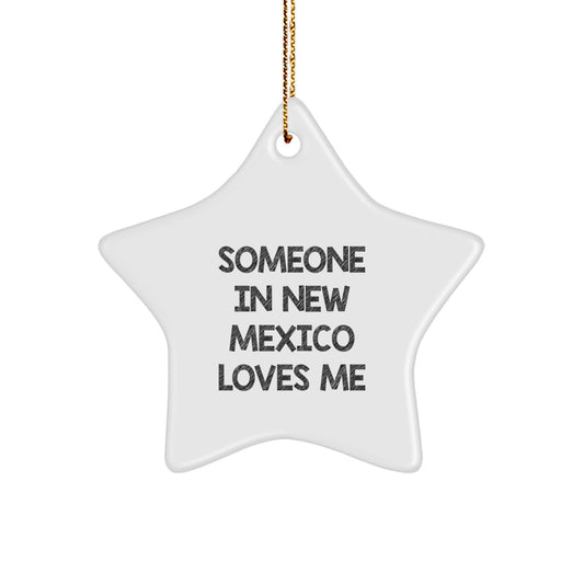 New Mexico Lovers Star Ornament, Funny Quote Gifts from Friends, Family, or Coworkers for Christmas Unique Presents for Women, Men, or New Mexico Enthusiasts - Image 1