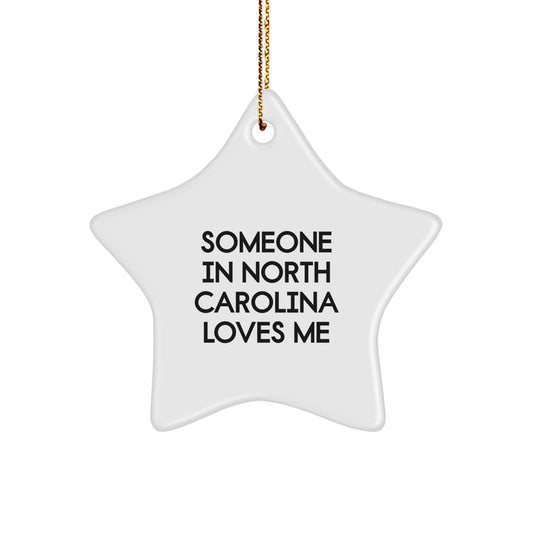 North Carolina Star Ornament Gifts from Someone Special for Friends and Family, Funny Quote Star Ornament, Christmas Unique Gifts from North Carolina, Star Shaped MDF Ornaments - Image 1