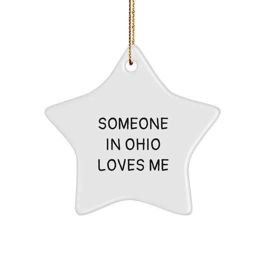 Ohio Star Ornament Someone In Ohio Loves Me Funny Quotes Funny Christmas Unique Gifts for Ohio Decorations - Image 1