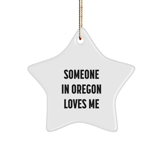 Funny Oregon Star Ornament Gifts from Someone in Oregon Loves Me Christmas Unique Gifts for Women - Image 1