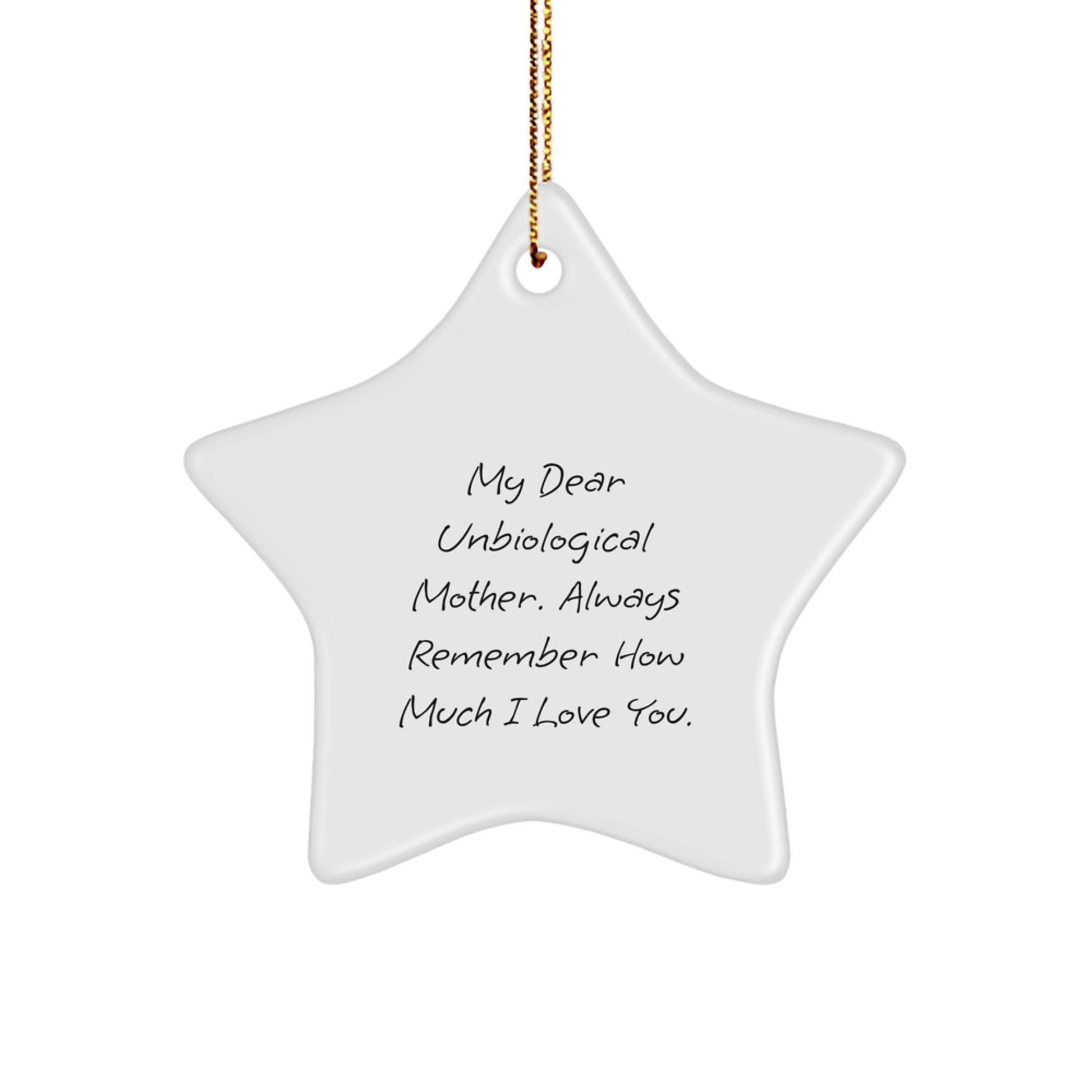 Funny Gift for Unbiological Mother, My Dear Unbiological Mother Star Ornament, Christmas Unique Gifts from Men - Image 1