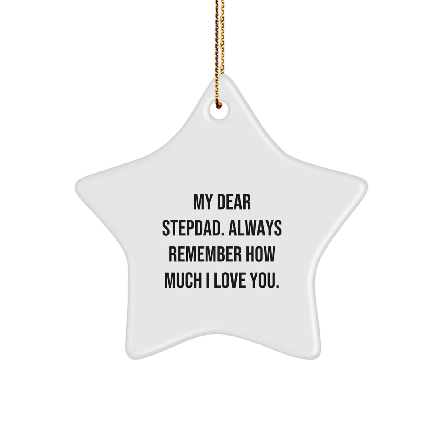 Funny Stepdad Gifts, 'My Dear Stepdad' Star Ornament, Inspirational Gifts for Stepdad, Christmas Unique Gifts from Family - Image 1