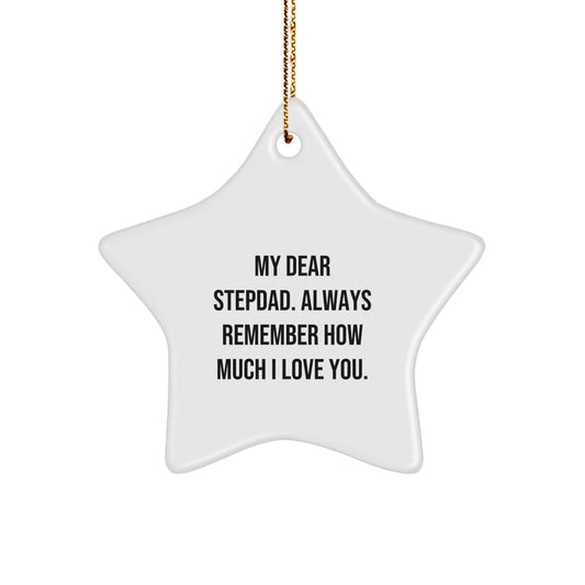 Funny Stepdad Gifts, 'My Dear Stepdad' Star Ornament, Inspirational Gifts for Stepdad, Christmas Unique Gifts from Family - Image 1