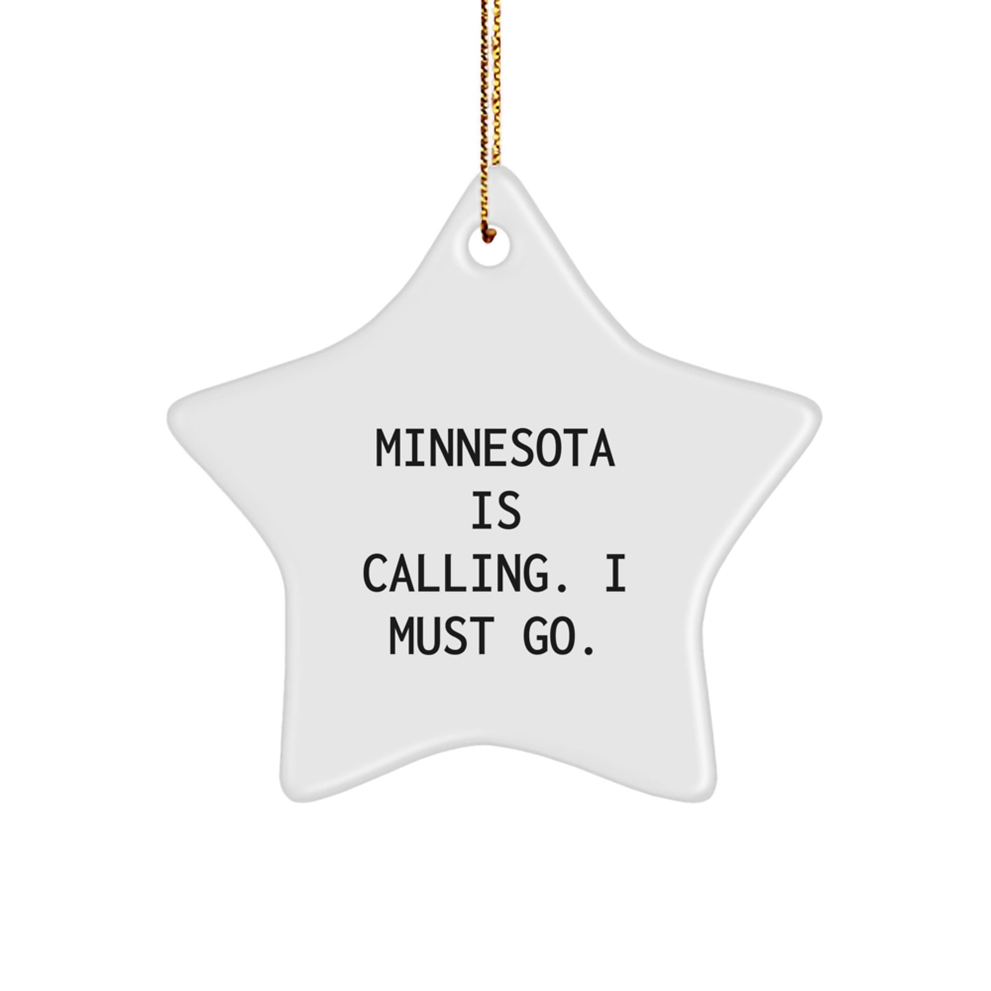 Minnesota Star Ornament Gifts from Friends for Home Decor - 'Minnesota Is Calling. I Must Go.' Quote, White Star Shaped, MDF Material, Christmas Unique Gift - Image 1