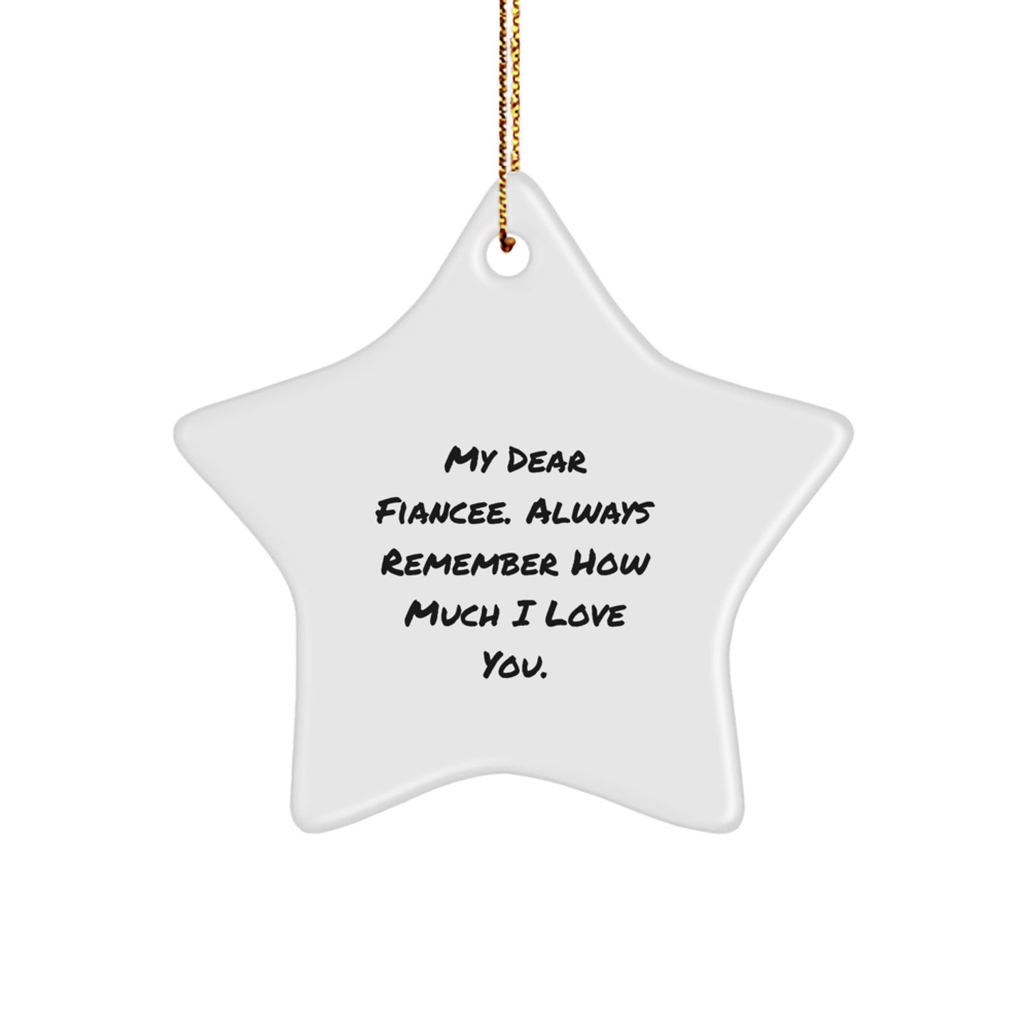 Funny Fiancee Gifts, Star Ornament for My Dear Fiancee, Christmas Unique Presents - Image 1