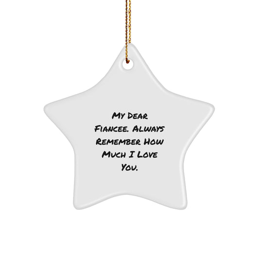 Funny Fiancee Gifts, Star Ornament for My Dear Fiancee, Christmas Unique Presents - Image 1