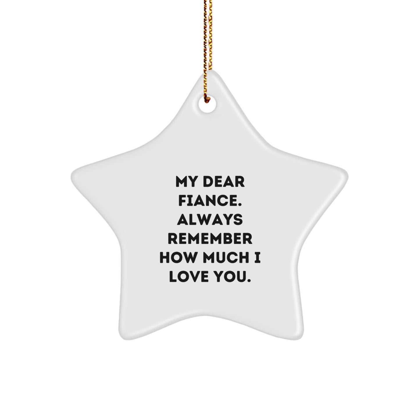 Funny Fiance Gifts from Men - My Dear Fiance Star Ornament, Christmas Unique Gifts for Him - Image 1