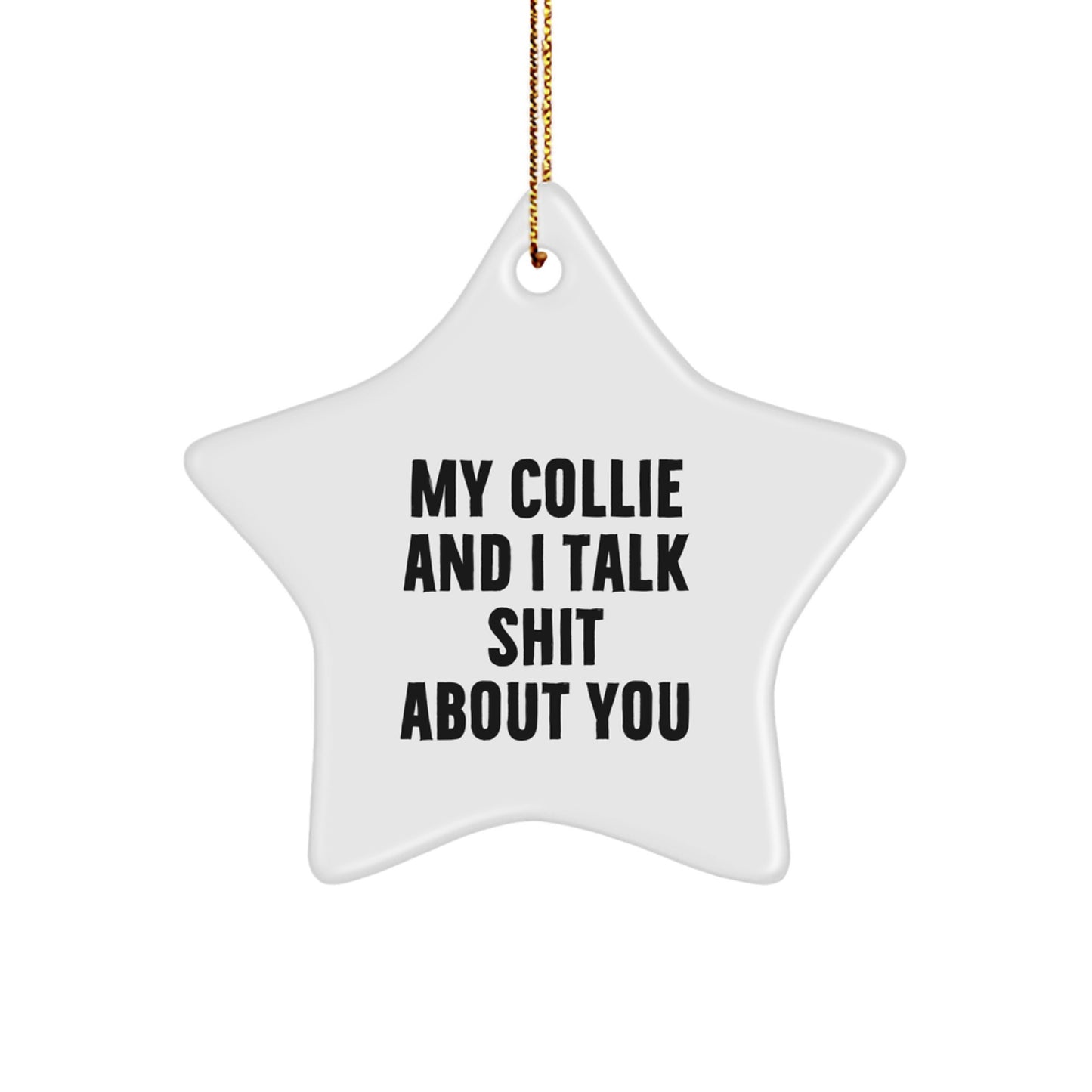 Funny Collie Dog Star Ornament Gifts from Friends and Family for Christmas Unique Presents - Image 1
