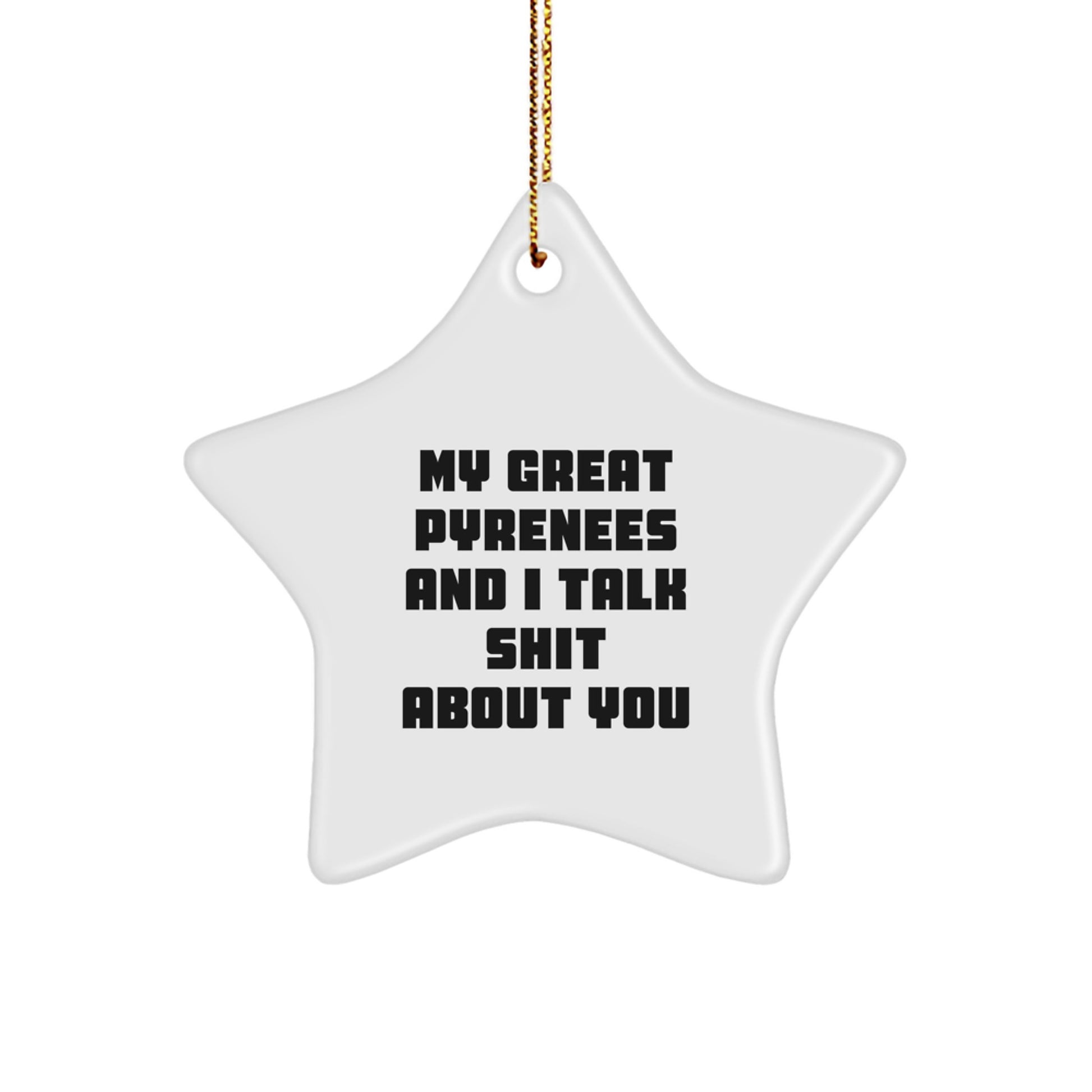 Funny Great Pyrenees Dog Lover Gifts from Friends for Men on Christmas Unique Star Ornament - Image 1