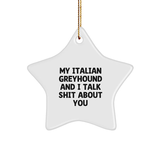 Funny Italian Greyhound Dog Star Ornament Gifts from Friends, Christmas Unique Gifts for Italian Greyhound Dog Lovers - Image 1