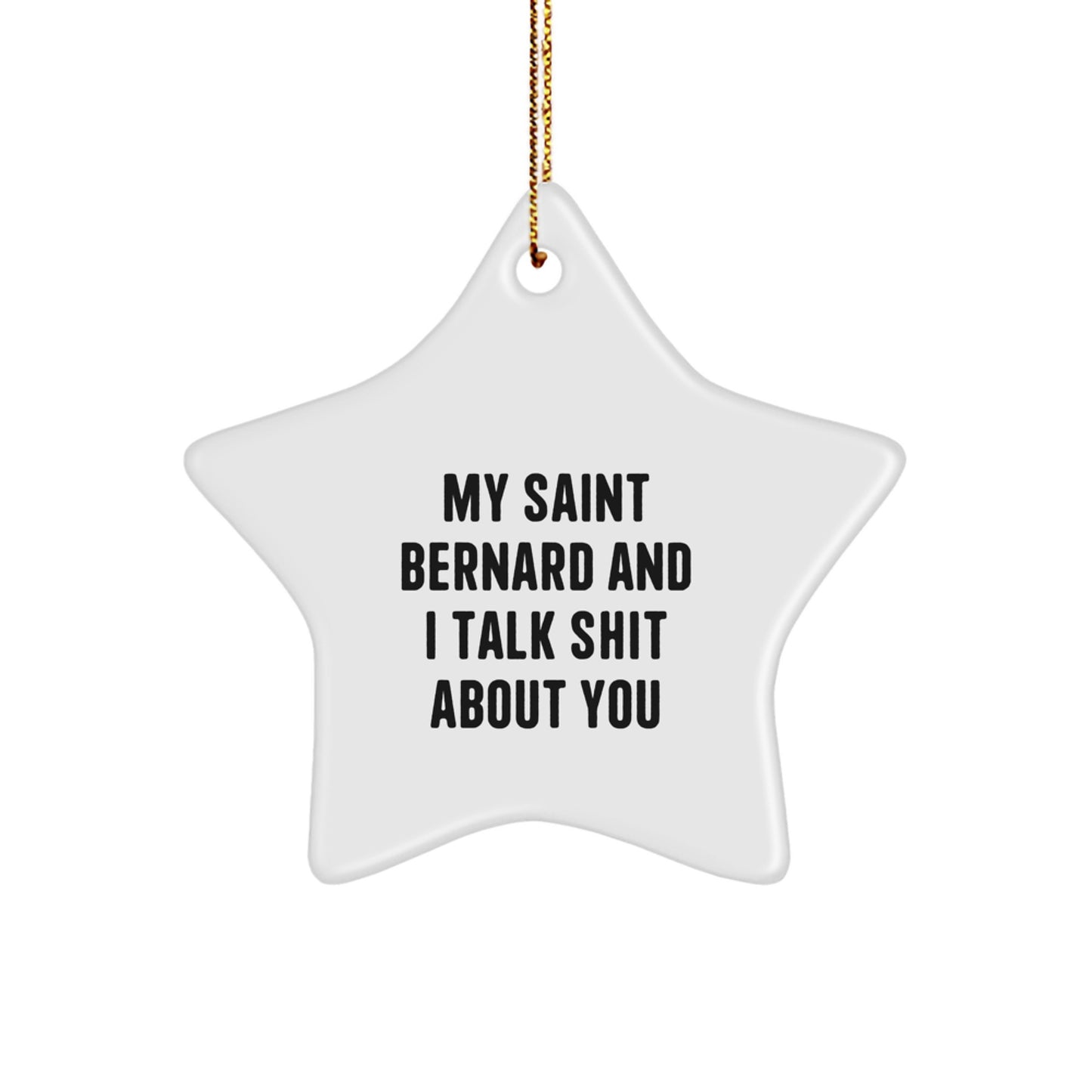 Funny Saint Bernard Dog Gifts from Friends for Christmas Unique Star Ornament - Image 1