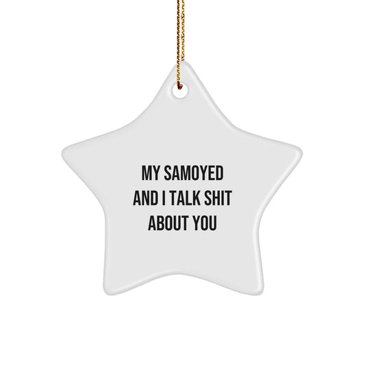 Funny Samoyed Dog Star Ornament, Gifts for Samoyed Lovers from Friends and Family, Christmas Unique Gifts for Men and Women - Image 1