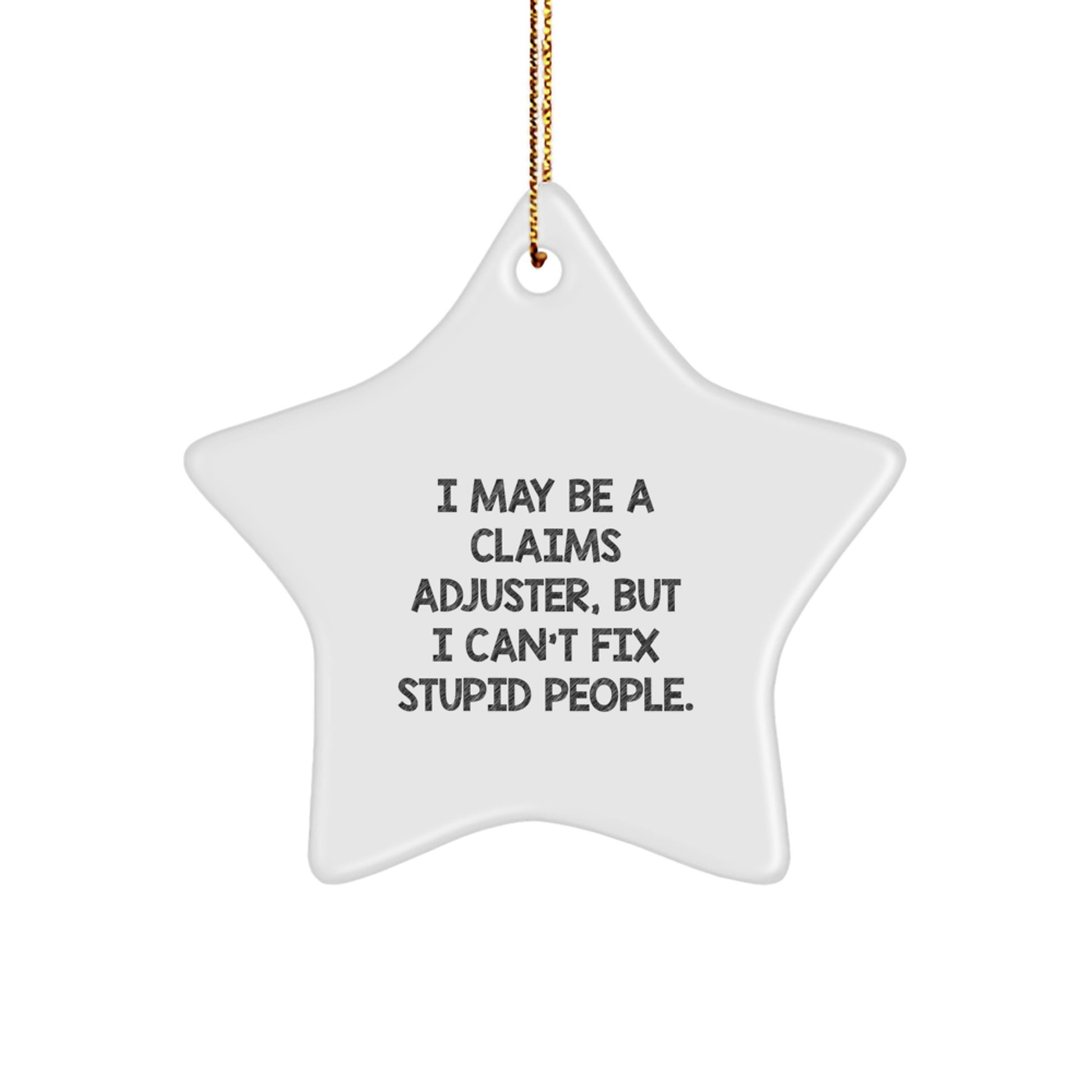 Funny Claims Adjuster Christmas Star Ornament Gifts from Friends to Claims Adjuster Coworkers - Image 1