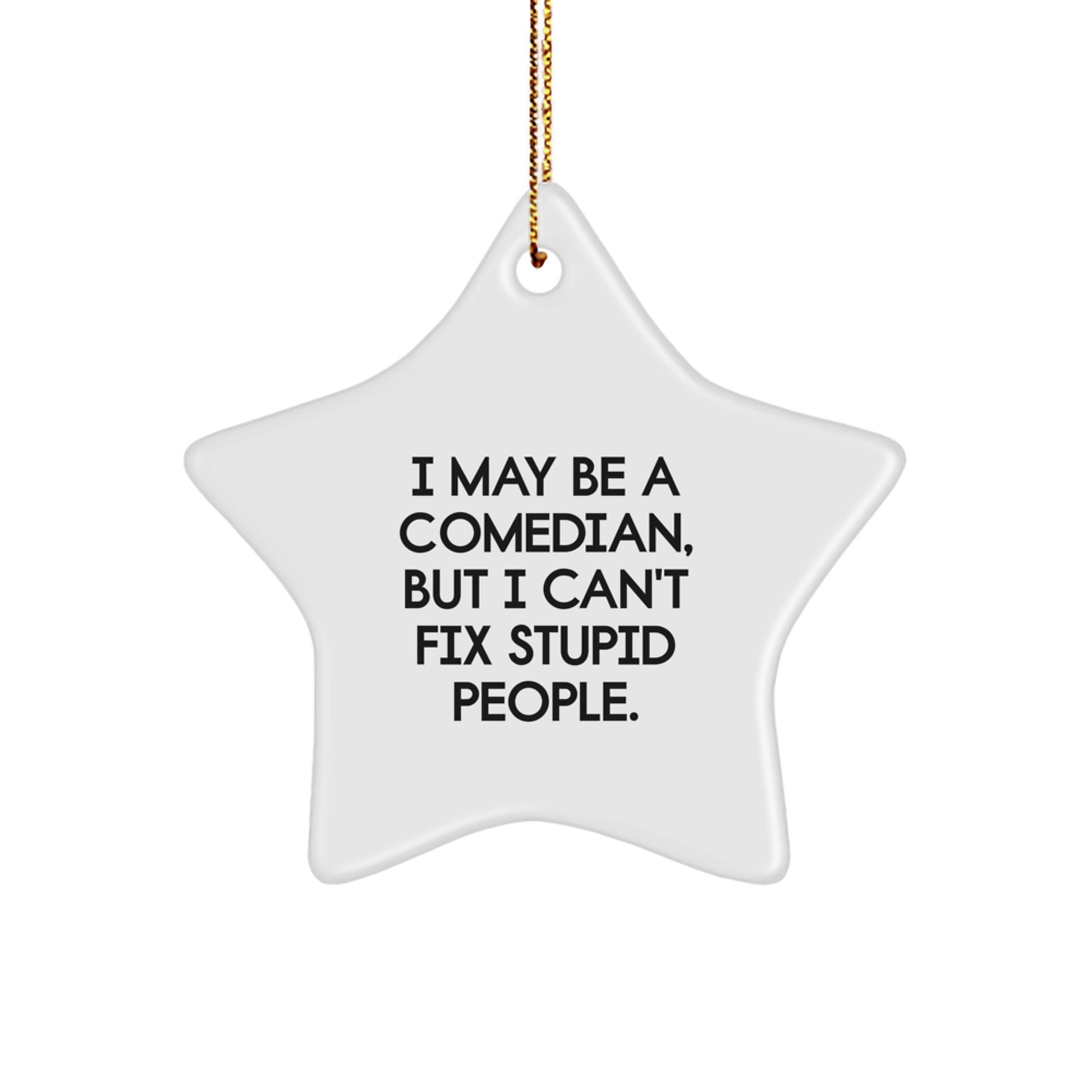 Comedian Star Ornament, Funny Gifts for Comedian Friends and Family, Christmas Unique Present from Men to Women, Star Shaped Decoration with Gold Cord - Image 1