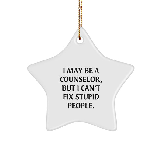 Funny Counselor Gifts from Men to Women, Humorous Star Ornament for Christmas Unique Finds, 'I May Be A Counselor, But I...', Star-Shaped Ornament for Counselor's Office - Image 1