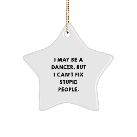Funny Dancer Gifts from Men to Dancer, Funny Star Ornament for Dancer, Christmas Unique Gifts for Friends - Image 1