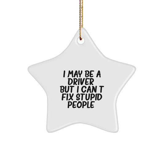 Funny Driver Star Ornament, Gifts from Friends for Driver, Christmas Unique Decoration - Image 1