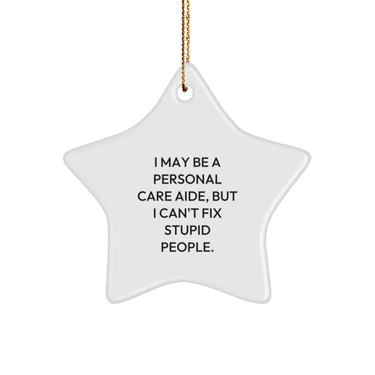 Funny Personal Care Aide Gifts from Men to Women Friends Family - Star Ornament for Christmas - Image 1
