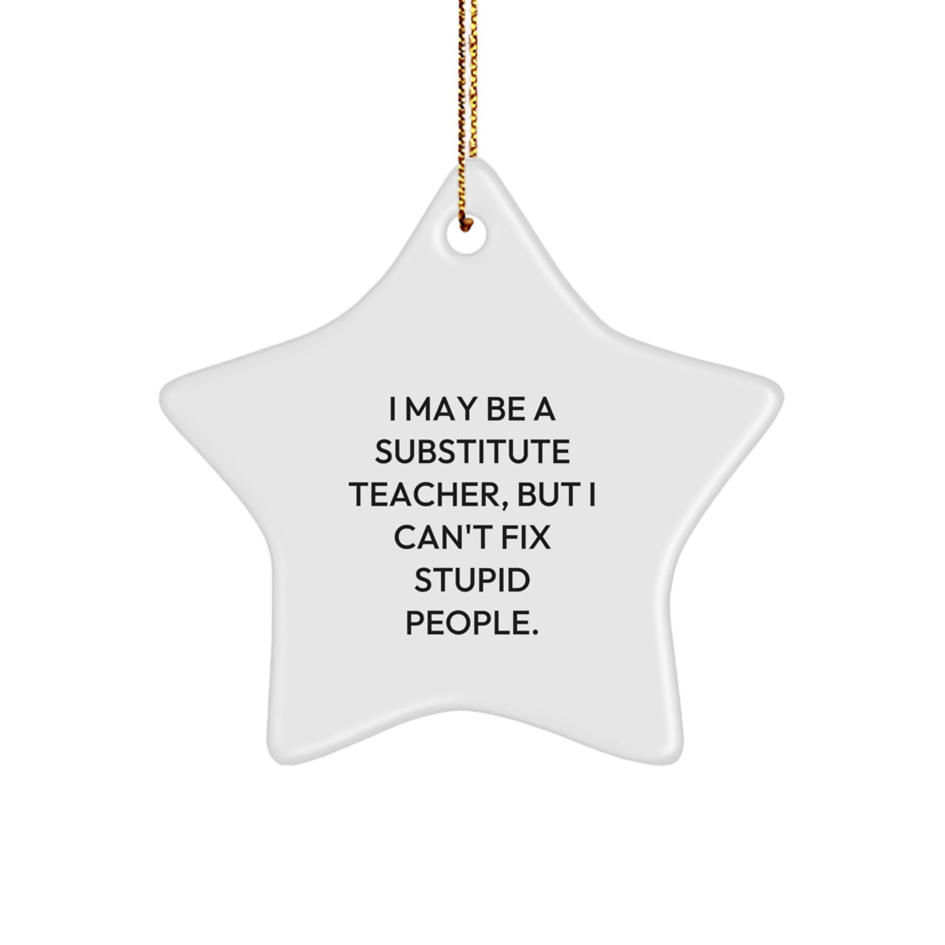 Funny Substitute Teacher Star Ornament Gifts from Friends and Family for Christmas Unique - Image 1