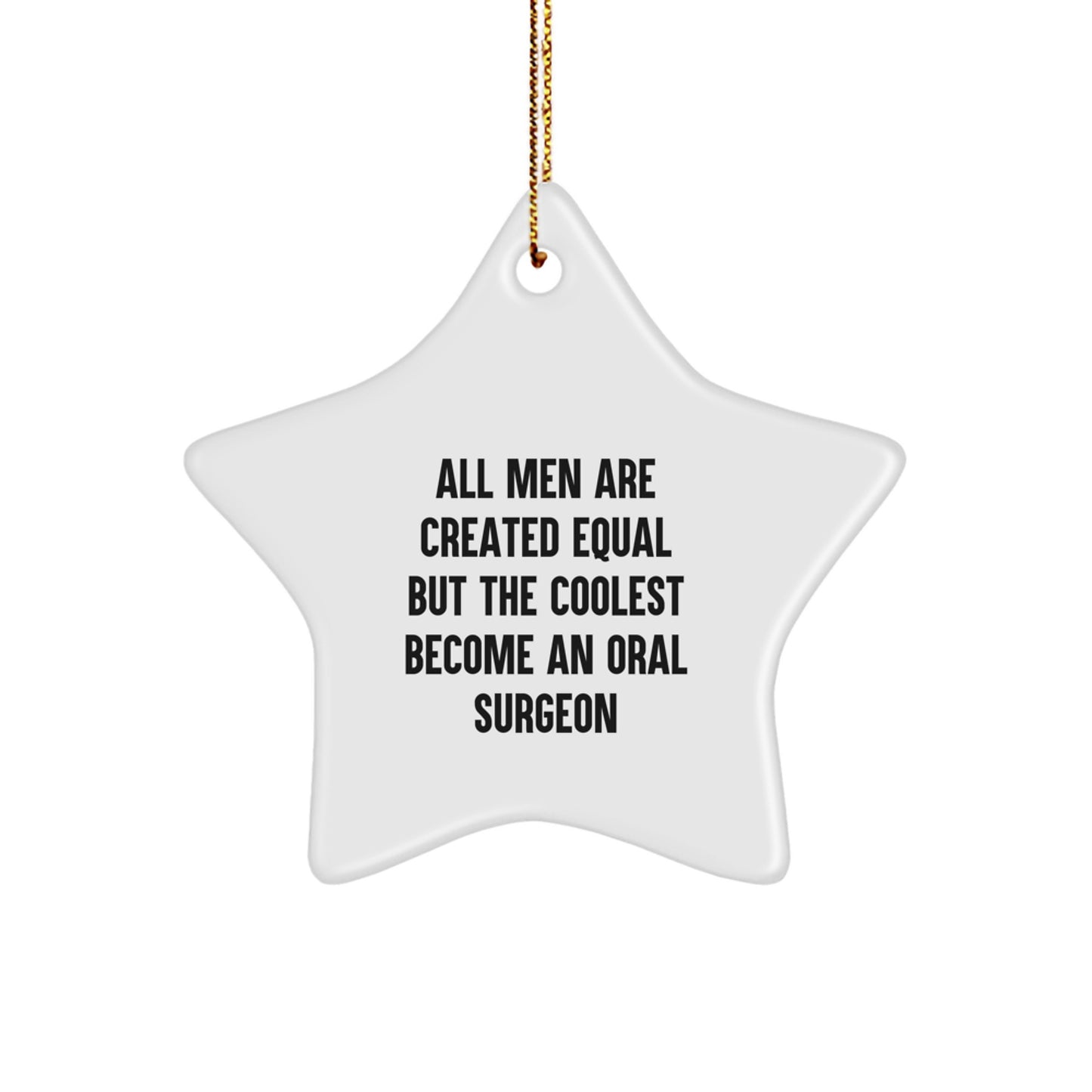 Funny Oral Surgeon Star Ornament Gifts for Men - Christmas Unique Gifts from Friends or Family - Image 1