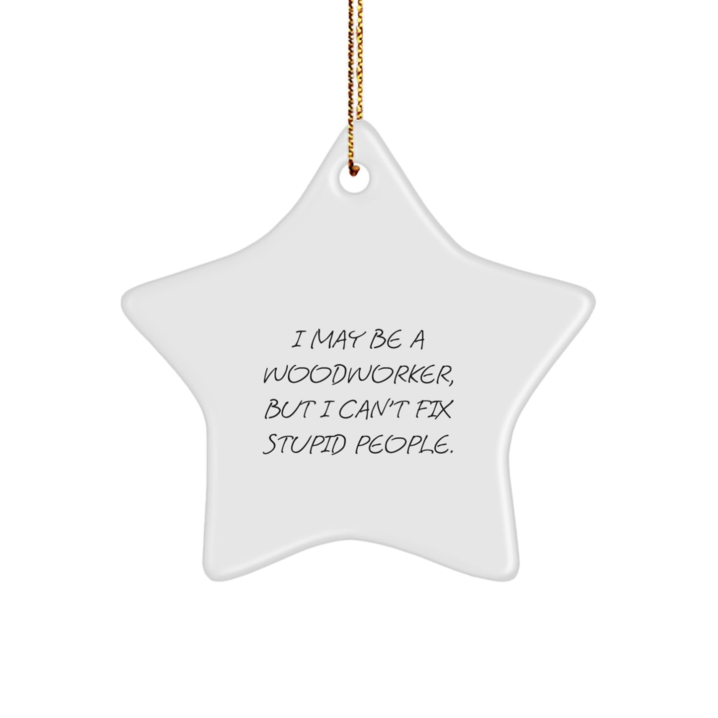 Funny Woodworker Gifts from Men to Men - Star Ornament for Christmas Unique Gifts - Image 1
