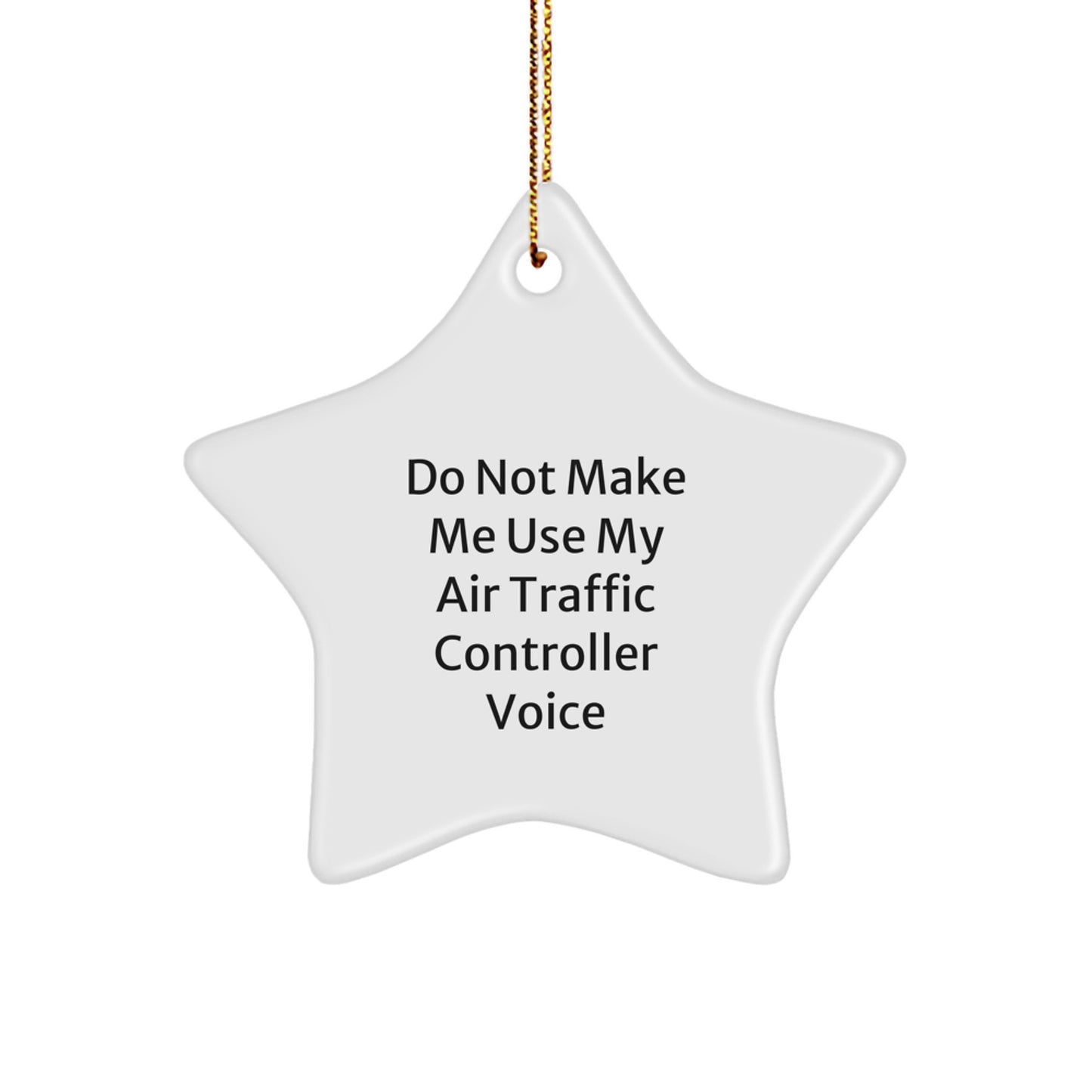 Air Traffic Controller Gifts - Funny Star Ornament for Christmas - Unique Air Traffic Controller Star Decoration - Gifts from Men to Air Traffic Controller Friends - Image 1