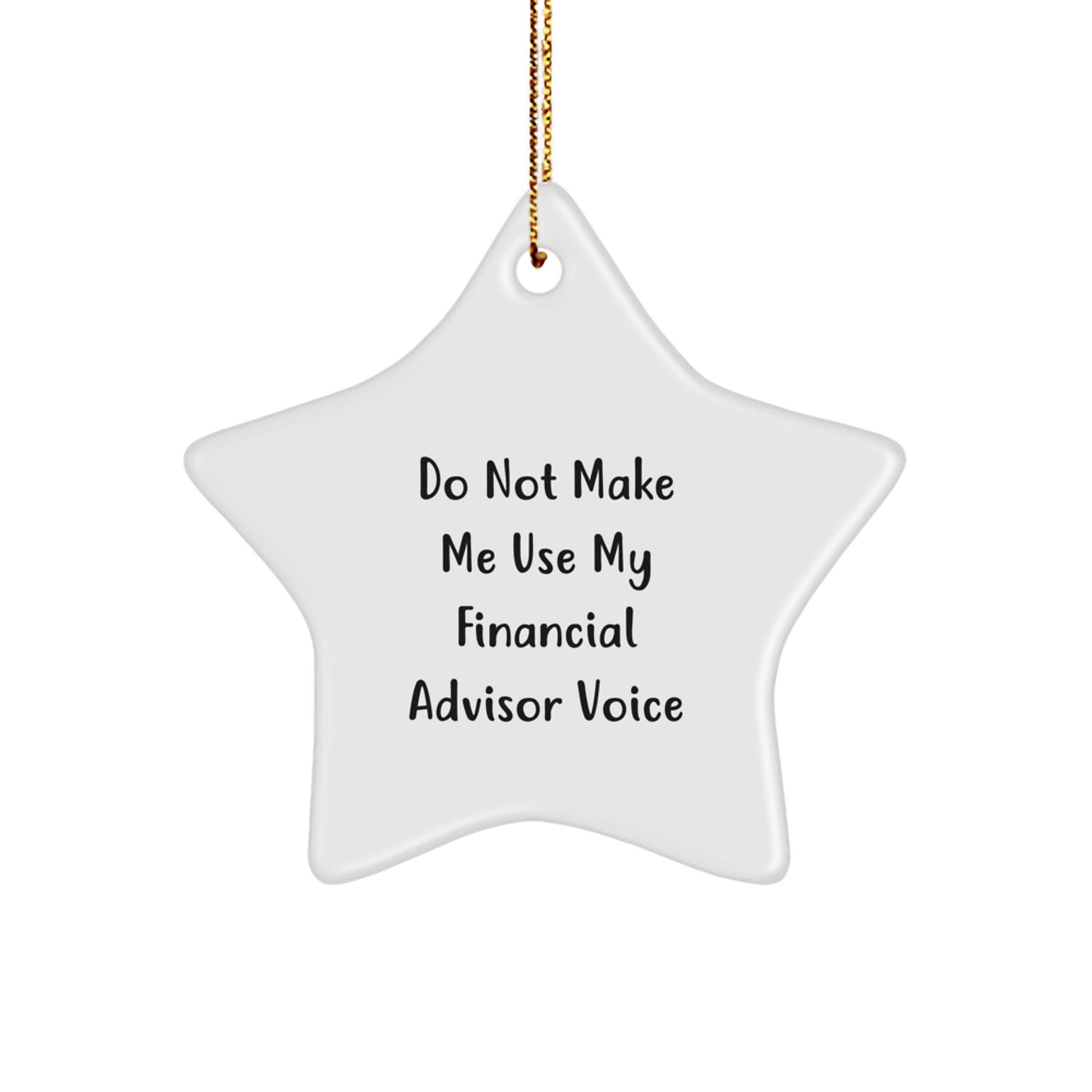 Funny Financial Advisor Office Gifts from Friends for Christmas Star Ornament - Image 1