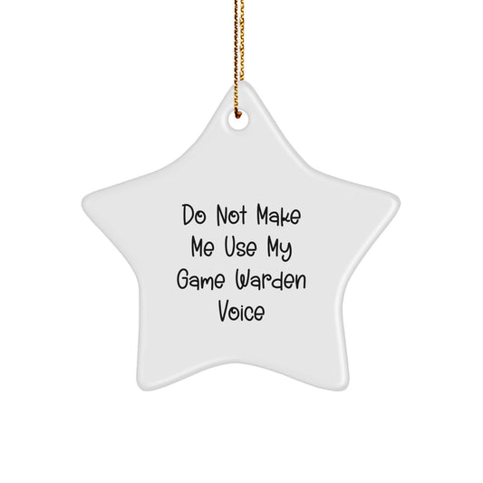 Funny Game Warden Gifts from Friends - Star Ornament for Game Wardens, a Christmas Unique Gift for Game Warden Men, Funny Game Warden Star - Image 1