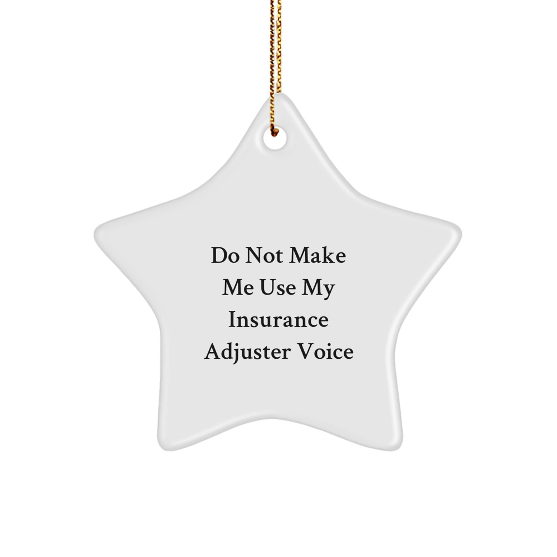 Humorous Gifts from Friends for Insurance Adjuster, Star Ornament Christmas Unique Decorations, Funny Insurance Adjuster Gifts for Men Women Coworkers - Image 1