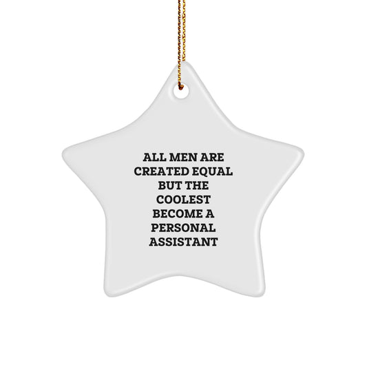 Funny Personal Assistant Gifts from Men - Star Ornament with Quote - Christmas Unique Presents for Personal Assistant - Image 1
